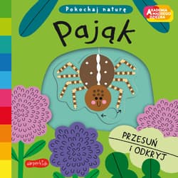 Pająk Akademia mądrego dziecka. Pokochaj naturę - Campbell Books