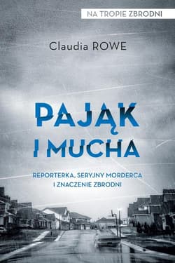 Pająk i mucha - Claudia Rowe