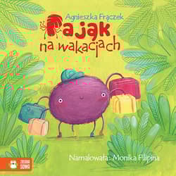 Pająk na wakacjach Wierszowane historyjki - Agnieszka Frączek