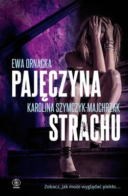 Pajęczyna strachu - ebook - Ewa Ornacka, Karolina Szymczyk-Majchrzak