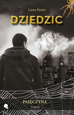 Pajęczyna Tom 2 Dziedzic - Laura  Passer