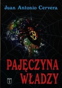 Pajęczyna władzy - Cervera Juan Antonio