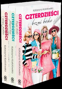 Pakiet Czterdzieści brzmi bosko /  Czterdzieści filiżanek kawy / Czterdzieści i wciąż pięknie - Katarzyna Kostołowska