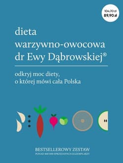 Pakiet Dieta warzywno-owocowa dr Ewy Dąbrowskiej® Dieta warzywno-owocowa dr Ewy Dąbrowskiej® Przepisy + Dieta warzywno-owocowa dr Ewy Dąbrowskiej® i c - Beata Anna Dąbrowska, Borkowska Paulina