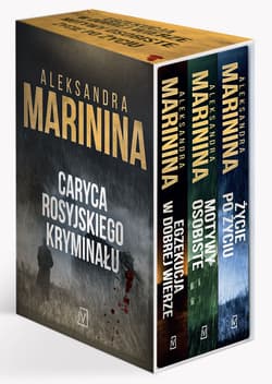 Pakiet: Egzekucja w dobrej wierze/Motywy osobiste/Życie po życiu Pakiet: - Aleksandra Marinina