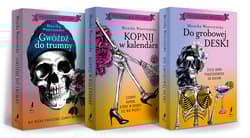 Pakiet Gwóźdź do trumny / Kopnij w kalendarz / Do grobowej deski - Monika Wawrzyńska