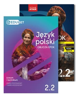 PAKIET Język polski. Oblicza epok. Eduset i podręcznik. Liceum i technikum. Klasa 2. Część 2. Zakres podstawowy i rozszerzony Zestaw dla ucznia - Opracowanie Zbiorowe
