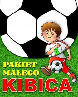 Pakiet małego kibica - Praca zbiorowa