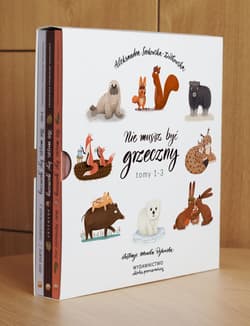 Pakiet Nie musisz być grzeczny. Tomy 1-3 - Aleksandra Srokowska-Ziółkowska
