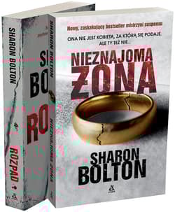 Pakiet Nieznajoma żona / Rozpad - Sharon Bolton