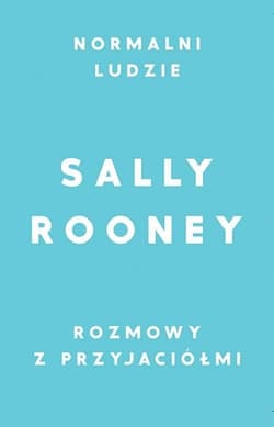 Pakiet Normalni ludzie / Rozmowy z przyjaciółmi - Sally Rooney