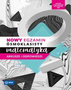 Galeria - zdjęcie nr. 2 - PAKIET Repetytorium. Nowy egzamin ósmoklasisty. Arkusze i odpowiedzi. Matematyka. Szkoła podstawowa. klasy 4- 8. Zestaw dla ucznia