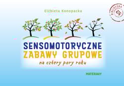 Pakiet Sensomotoryczne zabawy grupowe na cztery pory roku