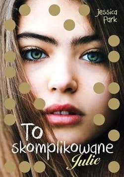 Pakiet: To skomplikowane. Julie + torba - Jessica Park