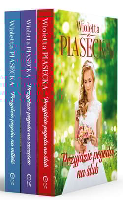 Pakiet. Trylogia Przyjdzie pogoda na... - Wioletta  Piasecka