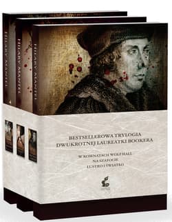 Pakiet W komnatach Wolf Hall / Na szafocie / Lustro i światło - Hilary Mantel