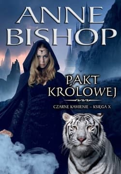 Pakt Królowej. Cykl Czarne Kamienie. Tom 10