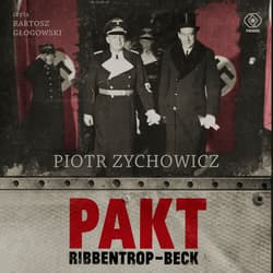 Pakt Ribbentrop-Beck - audiobook - Piotr Zychowicz