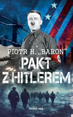Pakt z Hitlerem - Piotr H. "Baron"