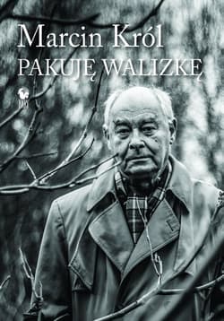 Pakuję walizkę - Marcin Król