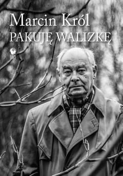 Pakuję walizkę - Marcin Król