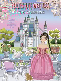 Pałac księżniczek. Projektuję wnętrza z naklejkami - Ilaria Barsotti