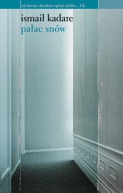 Pałac snów - Ismail Kadare