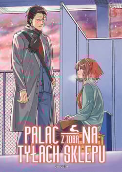 Paląc z tobą na tyłach sklepu. Tom 3 - Jinushi