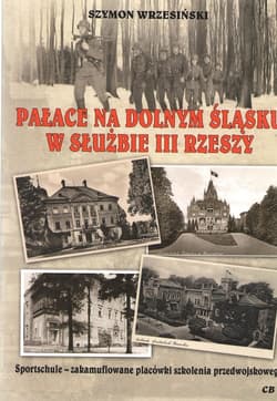 Pałace na Dolnym Śląsku w służbie III Rzeszy