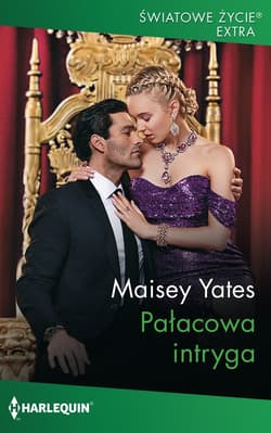 Pałacowa intryga - Yates Maisey