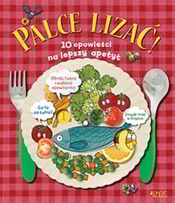 Palce lizać! 10 opowieści na lepszy apetyt - Joan de Déu Prats i Pijoan