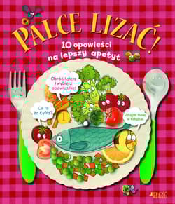 Palce lizać! 10 opowieści na lepszy apetyt - Joan de Déu Prats i Pijoan