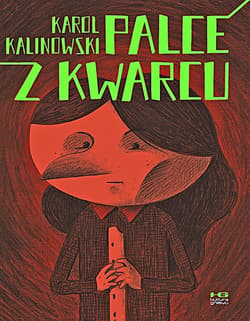 Palce z kwarcu - Kalinowski Karol