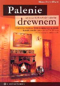 Palenie drewnem we wszystkich rodzajach pieców