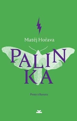 Palinka Prozy z Banatu - Matej Horava