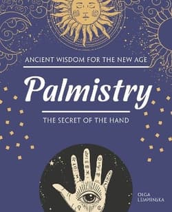 Palmistry. The Secret of the Hand - Olga Lempiinska