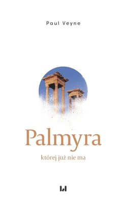 Palmyra której już nie ma - Paul Veyne