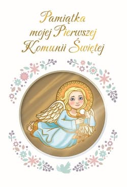 Pamiątka mojej Pierwszej Komunii Świętej - Tomasz Gorlowski