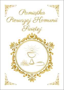 Pamiątka Pierwszej Komunii Świętej - Opracowanie Zbiorowe