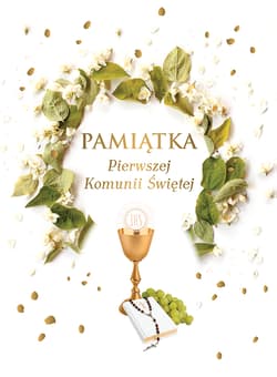 Pamiątka Pierwszej Komunii Świętej - Halina Świrska