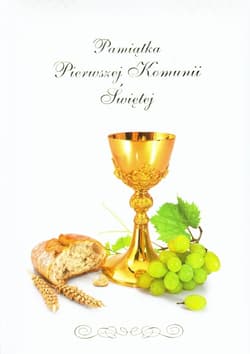 Pamiątka Pierwszej Komunii Świętej - Opracowanie Zbiorowe