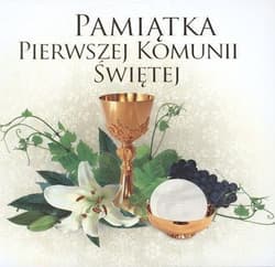 Pamiątka Pierwszej Komunii Świętej - Opracowanie Zbiorowe