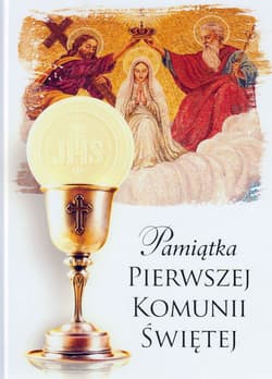 Pamiątka Pierwszej Komunii Świętej - Opracowanie Zbiorowe