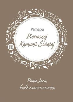 Pamiątka Pierwszej Komunii Świętej. Panie Jezu... - Roman Ceglarek