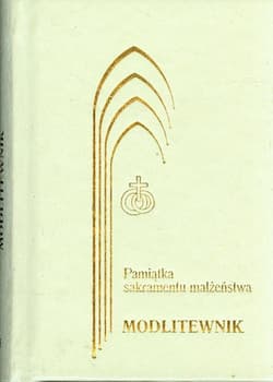 Pamiątka sakramentu małżeństwa. Modlitewnik - Kontkowski Jerzy Lech