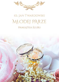 Pamiątka ślubu. Młodej parze - Jan Twardowski