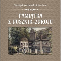 Pamiątka z Dusznik-Zdroju - Zbigniew Franczukowski