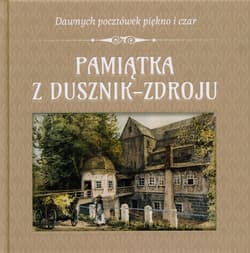 Pamiątka z Dusznik-Zdroju - Zbigniew Franczukowski