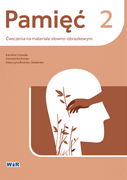 Pamięć ćwiczenia na materiale słowno obrazkowym 2 - Karolina Osiwała, Daniela Kochman, Katarzyna Broniec-Siekaniec