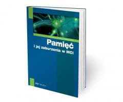 Pamięć i jej zaburzenia w MCI - Praca zbiorowa